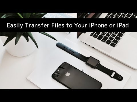 How to Easily Transfer Files to Your iPhone or iPad